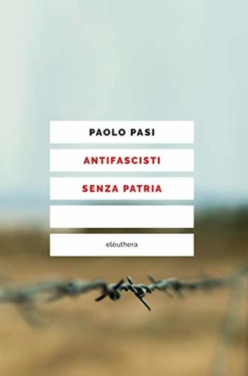 ANTIFASCISTI SENZA PATRIA