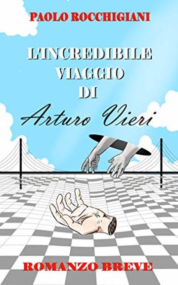 L'incredibile viaggio di Arturo Vieri