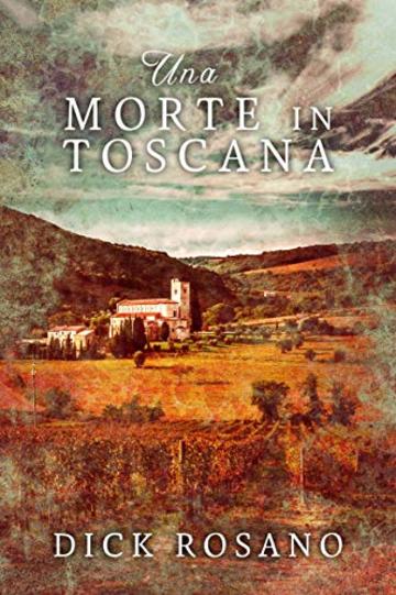 Una Morte in Toscana