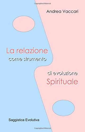 La relazione come strumento di evoluzione spirituale