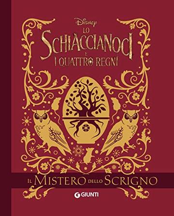 Lo Schiaccianoci e i quattro regni. Il mistero dello scrigno