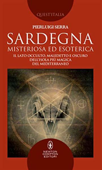 Sardegna misteriosa ed esoterica