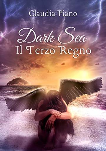 Dark Sea. Il Terzo Regno