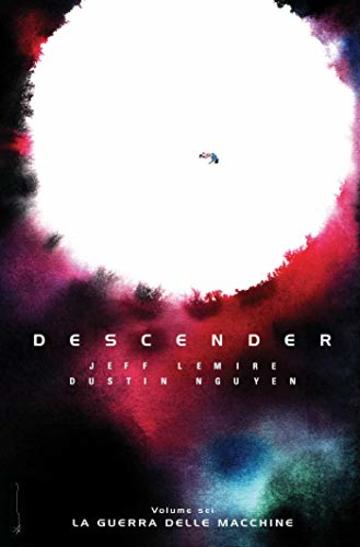 Descender 6 – La Guerra delle Macchine