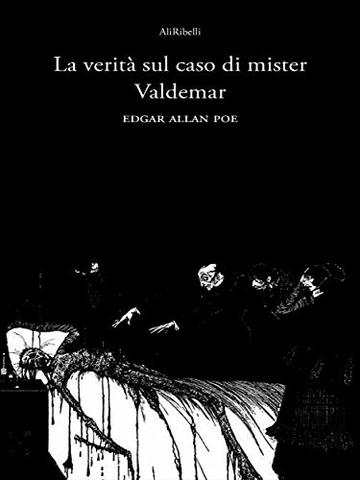 La verità sul caso di Mister Valdemar