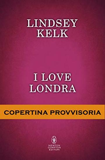 I love Londra (I love Series Vol. 4)