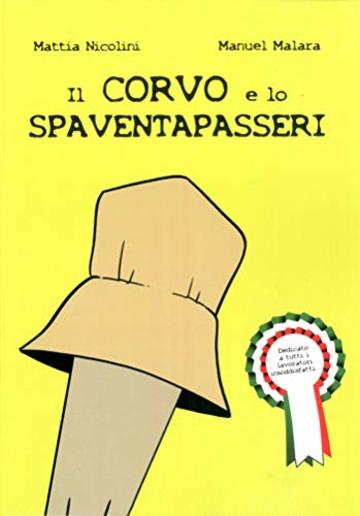 Il corvo e lo Spaventapasseri: fumetto (volume unico)