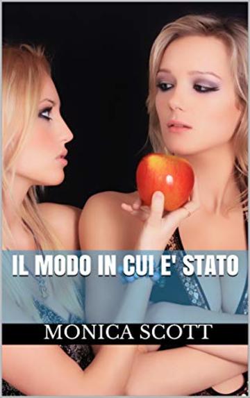 Il Modo In Cui E' Stato