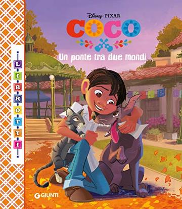 Coco. Un ponte tra due mondi. Librotti