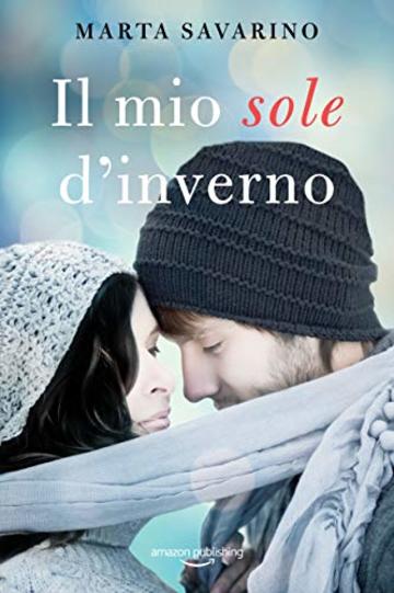 Il mio sole d'inverno (Cuori nelle Highlands Vol. 3)