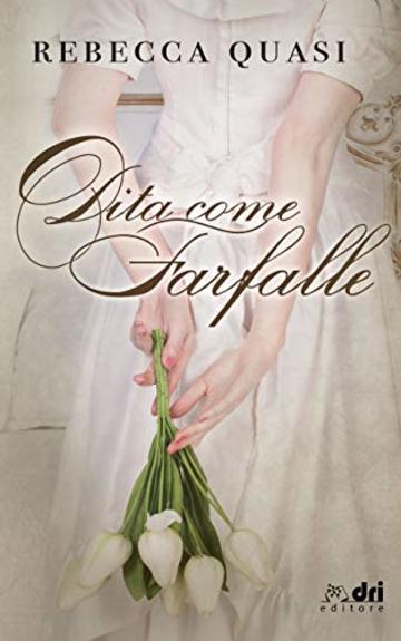 Dita come Farfalle (DriEditore) (DriEditore Regency Vol. 3)