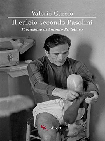 Il calcio secondo Pasolini