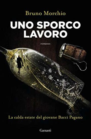 Uno sporco lavoro: La calda estate del giovane Bacci Pagano