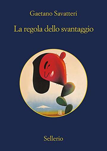 La regola dello svantaggio (Saverio Lamanna detective per caso Vol. 4)