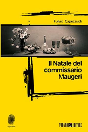 Il Natale del commissario Maugeri (Impronte)