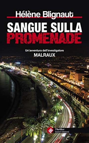 Sangue sulla Promenade: Un’avventura dell’investigatore Malraux (Forsythia)