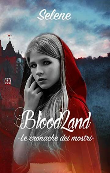 BloodLand: -Le cronache dei mostri-