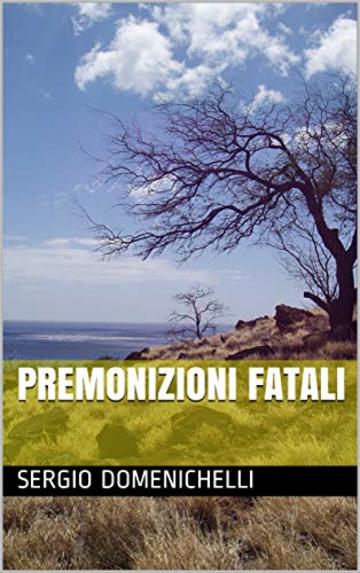 PREMONIZIONI FATALI