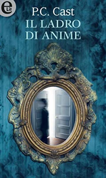 Il ladro di anime (eLit)