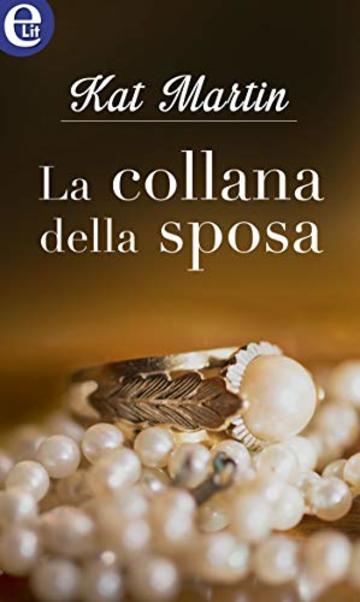 La collana della sposa (eLit) (La trilogia della collana Vol. 2)