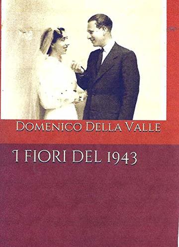 I fiori del 1943