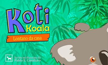 Koti Koala: Lontano da casa