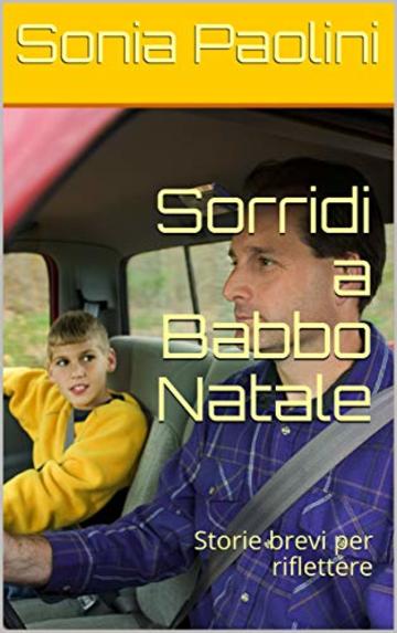 Sorridi a Babbo Natale: Storie brevi per riflettere (horror Vol. 6)