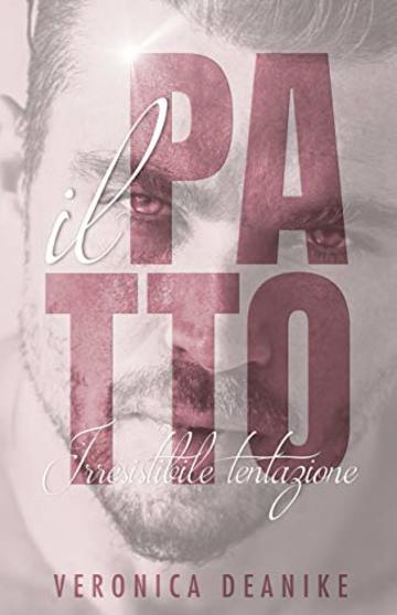 IL PATTO: IRRESISTIBILE TENTAZIONE