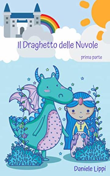 Il Draghetto delle Nuvole - parte prima