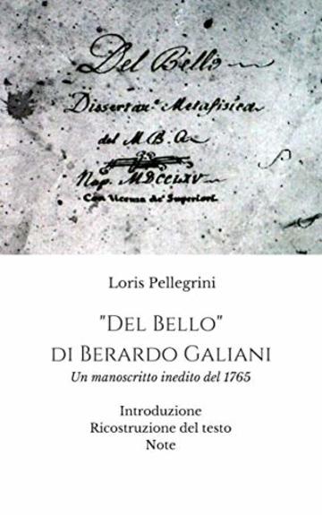 "Del Bello" di Berardo Galiani: Un manoscritto inedito del 1765