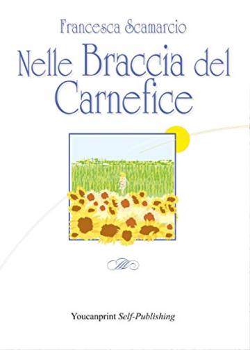 Nelle braccia del carnefice