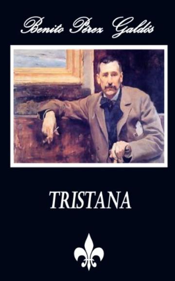 Tristana (Anotado) (Spanish Edition)