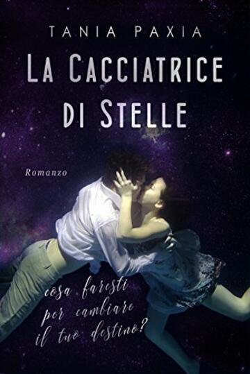 La cacciatrice di stelle