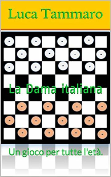 La dama italiana: Un gioco per tutte l'età.