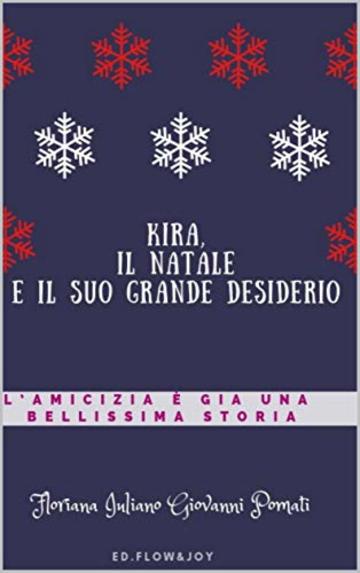 Kira, il Natale e il suo grande desiderio (Storie di Kira Vol. 1)