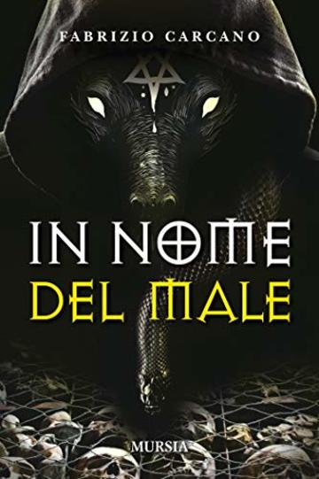 In nome del male