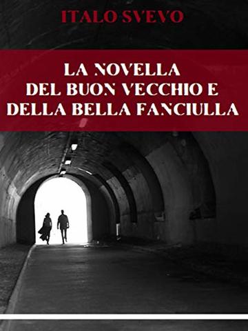 La novella del buon vecchio e della bella fanciulla