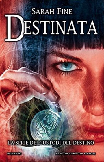 Destinata (Custodi del destino Vol. 1)