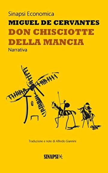 Don Chisciotte della Mancia: Edizione Integrale con note