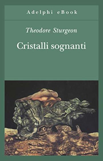 Cristalli sognanti