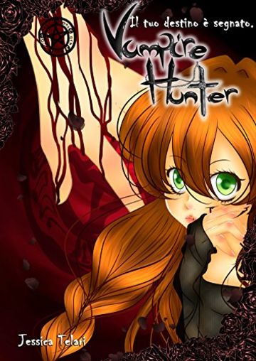 Vampire Hunter: Il tuo destino è segnato