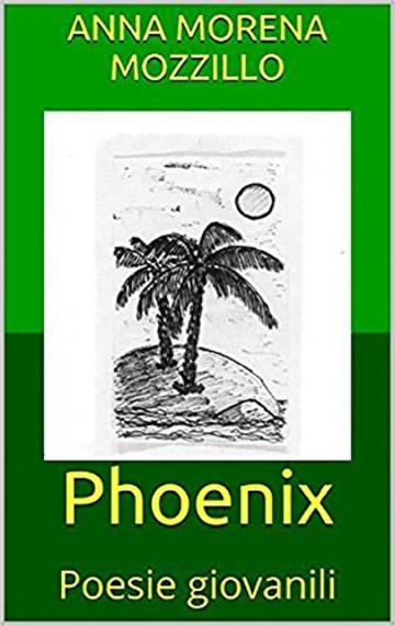 Phoenix - Poesie giovanili