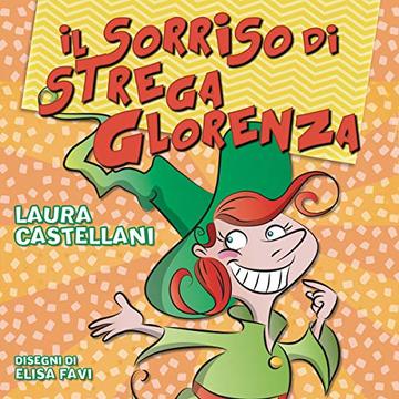 Il sorriso di Strega Glorenza