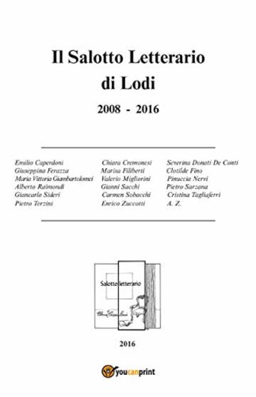 Il Salotto Letterario di Lodi 2008-2016