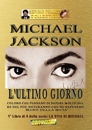 Michael Jackson - L'ultimo giorno