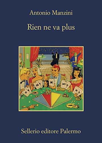 Rien ne va plus (Il vicequestore Rocco Schiavone Vol. 12)