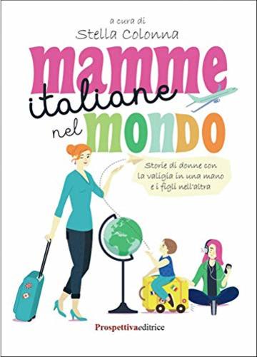 Mamme italiane nel mondo