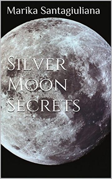 Silver Moon Secrets