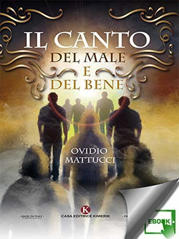 Il Canto del Male e del Bene