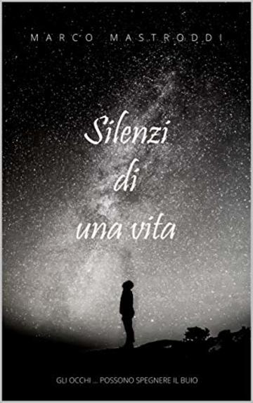 Silenzi di una vita